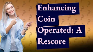 How Does a Rescore Enhance the Coin Operated Animated Short Film?