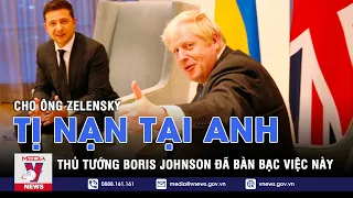 Thủ tướng Anh: Đã bàn bạc chuyện cho ông Zelensky và gia đình tị nạn - VNEWS