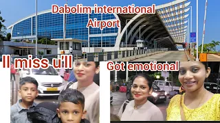 see off to my sister at Dabolim international Airport/got emotional😔/Goan youtuber/konkani vlog