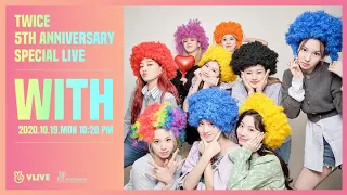 [20201020] TWICE 5th Anniversary Special Live 'WITH'