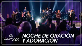 Iglesia Lakewood | Noches de Oración y Adoración | Jueves 21 de Enero, 7:30pm