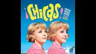 VA ‎– Chicas! Vol.1 Spanish Female Singers 1962/74 Rock*Pop*Latin*Soul*Garage*Beat Music Compilation