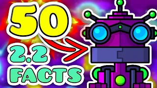 50 AMAZING FACTS About 2.2!