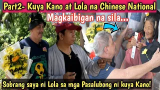 Part2- Kuya Kano may Sorpresang Bulaklak sa Lola na Chinese National, Magkaibigan na sila ng dalawa.