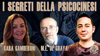 I SEGRETI DELLA PSICOCINESI con SARA GAMBERONI e MARCO ENRICO DE GRAYA