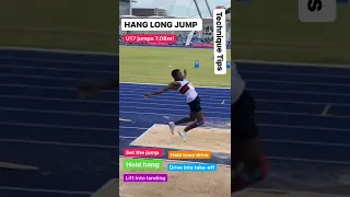 15 year old jumps 7.08m HANG TECHNIQUE TIPS #longjump