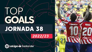 All Goals Matchday 38 LaLiga Santander 2022/2023