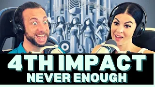 IT JUST KEPT GETTING BETTER & BETTER!! First Time Hearing 4th Impact - Never Enough Reaction!