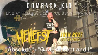 COMEBACK KID "Absolute"+"G.M. Vincent and I" live @ Hellfest 2017