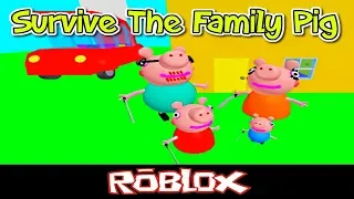 Survive The Family Pig By guestbaconhair_KLG [Roblox]