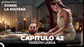 Kosem La Sultana | Capítulo 42 (Versión Larga)