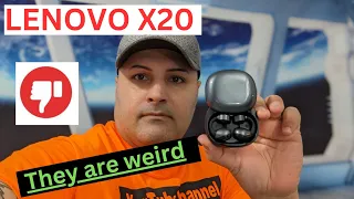 LENOVO X20 EARPHONES  OPEN EAR VERY WEIRD???