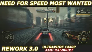 NEED FOR SPEED MOST WANTED REWORK 3.0 | ULTRAWIDE | 1440P | AMD RX 6900 XT | FIRST RAZOR RACE |