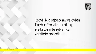 2024-04-04 Radviliškio rajono savivaldybės Socialinių reikalų komiteto posėdis (II dalis)