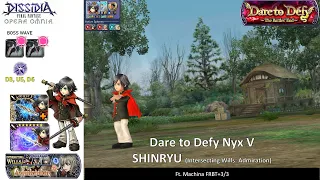 DFFOO [GL] Dare to Defy Nyx V SHINRYU: Machina Solo
