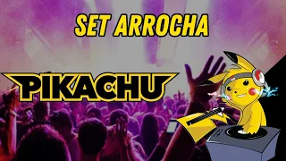 Set Arrocha ___ DJ PIKACHU