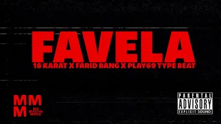 [FREE] 18 Karat x Farid Bang x Play69 "FAVELA" Type Beat/Instrumental