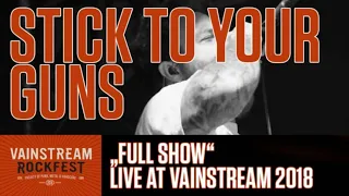 Stick To Your Guns | Full Show | Vainstream 2018