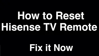 How to Reset Hisense TV Remote Control  -  Fix it Now