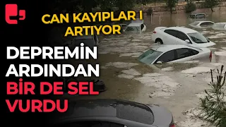 Felaketler bitmiyor, depremin ardından bir de sel vurdu: Can kayıpları artıyor