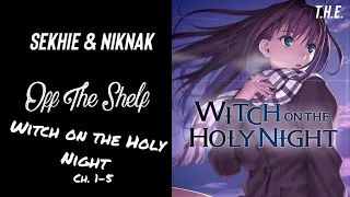 Off the Shelf - Witch on the Holy Night Ch. 1-5