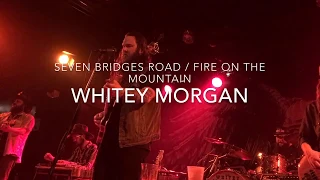 Whitey Morgan "Around Here" / “Seven Bridges Road” / “Fire on the Mountain” Live in Boston, 3/30/19