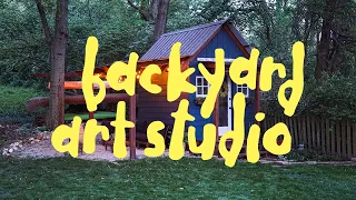 Backyard Art Studio  |  My Art Story