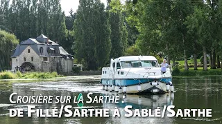 TOURISME FLUVIAL : Croisière sur la Sarthe de Fillé/Sarthe à Sablé/Sarthe