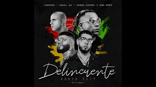 Farruko, Anuel AA, Kendo Kaponi, Don Omar: Delincuente (Remix Edit)