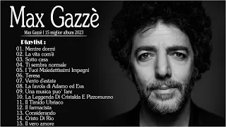 MAX GAZZE Greatest Hits Full Album 2023🎶MAX GAZZE Migliori Canzoni di 60s 70s 80s💛Canzoni musica