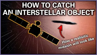 A Realistic Way to Intercept An Interstellar Visitor