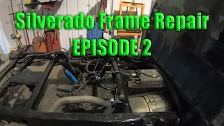 Silverado frame repair: EPISODE 2