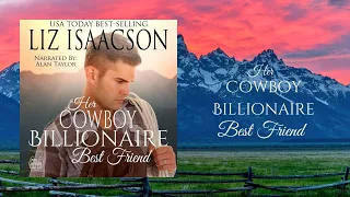 Book 1: Her Cowboy Billionaire Best Friend (Christmas in Coral Canyon)-Romance Full-Length Audiobook