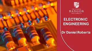 Electronic Engineering, History of the transistor - Dr Daniel Roberts