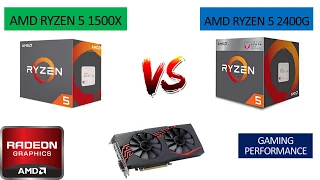 Ryzen 5 1500X vs Ryzen 5 2400G - RX 570 8GB - Benchmarks Comparison