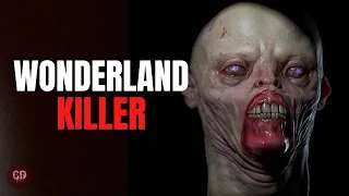 🤡"The Wonderland Killer" Creepypasta | REDDIT HORROR STORY THAT WILL GIVE YOU NIGHTMARES