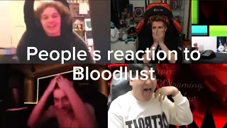 People’s reaction when beating Bloodlust