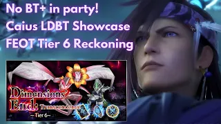 This Fight is Painful | No BT+ in PT | Caius LDBT Showcase | FEOT6 Reckoning [DFFOO GL - Vol#220]