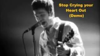 Oasis - Stop Crying Your Heart Out (Demo)