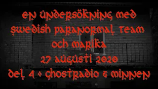 Andarnas hus - Del 8 SPT Del 4 - Ghostradio & Minnen