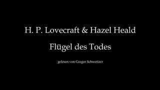 H. P. Lovecraft: Flügel des Todes [Hörbuch, deutsch]