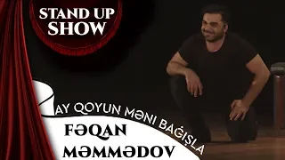 Fəqan Məmmədov - Ay Qoyun Məni Bağışla ( Stand up Show)