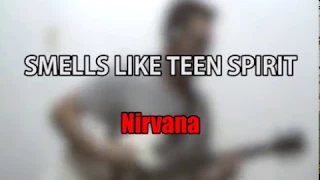 SMELLS LIKE TEEN SPIRIT - NIRVANA (Guitar Cover)