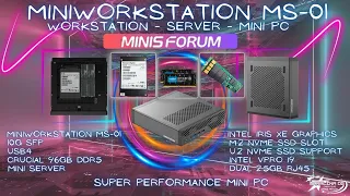 LIVE - MiniWorkStation MS-01 - Mini Server? Mini PC? - Super Performance Mini PC