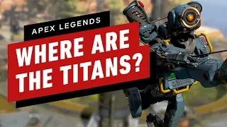 Why There Are No Titans in Apex Legends