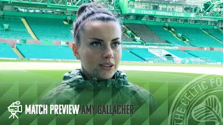 Match preview with Amy Gallacher | Hibernian v Celtic FC Women