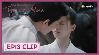 【The Romance of Tiger and Rose】EP13 Clip | Qianqian Confessed Love to Pei Heng? | 传闻中的陈芊芊 | ENG SUB