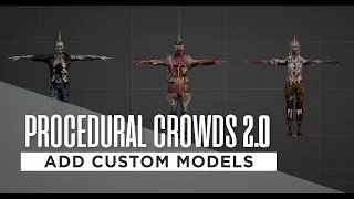 Procedural Crowds Tutorial - How to add Custom Models - Version 2.0