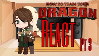 HTTYD React to Their Future (part 3) (read desc)