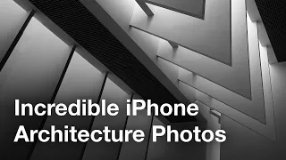 Tricks For Incredible iPhone Architecture Photos